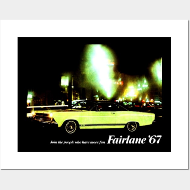 1967 FORD FAIRLANE - advert Wall Art by Throwback Motors